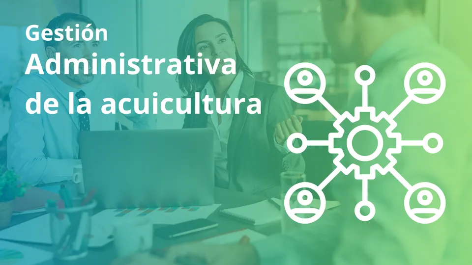 Gestión administrativa de la acuicultura