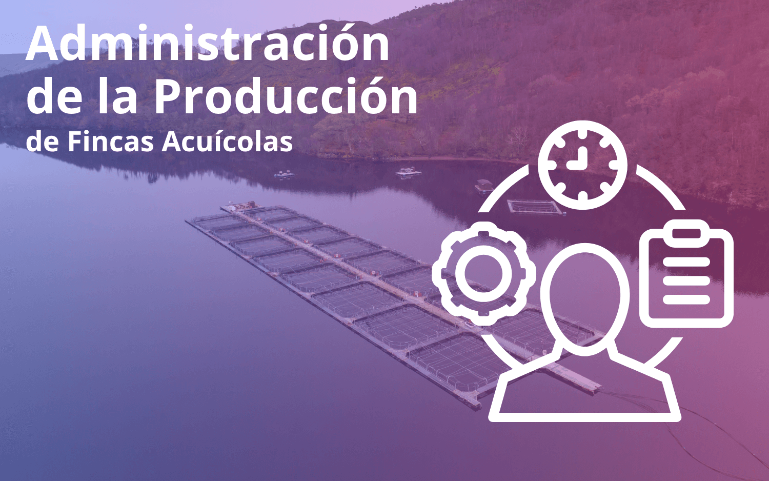 Administración de la producción de fincas acuícolas