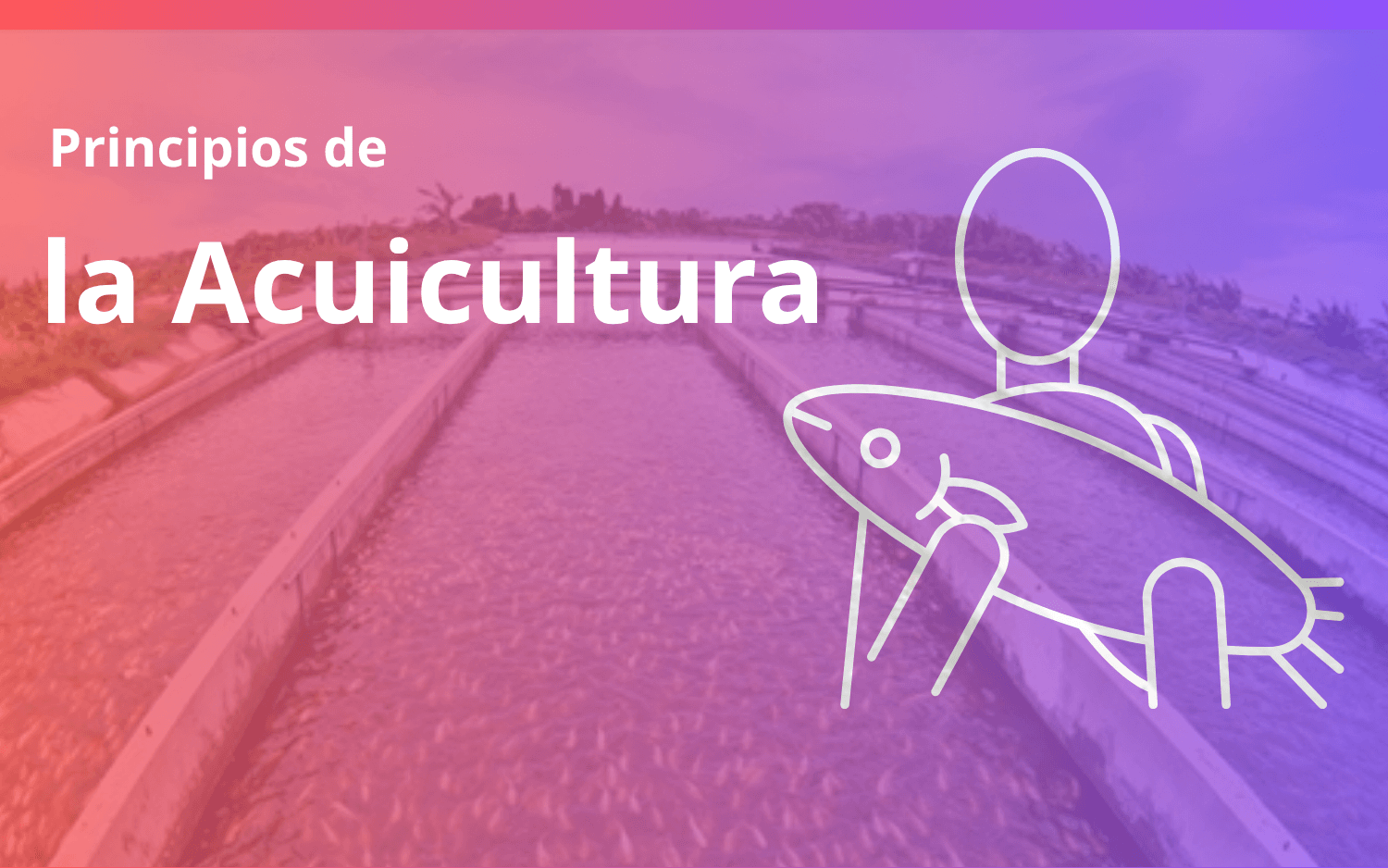 Principios de la Acuicultura